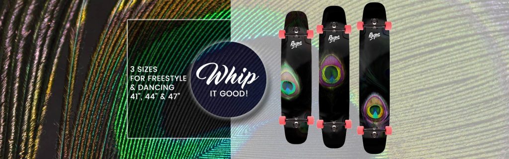 Whip it good with Rayne's new freestyle longboards