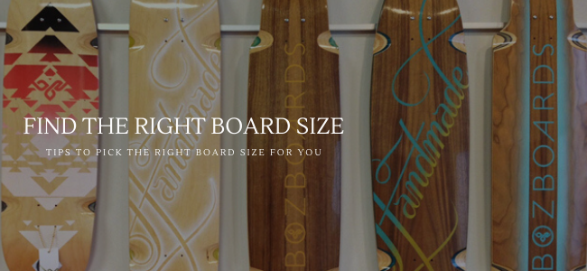 pick right longboard size